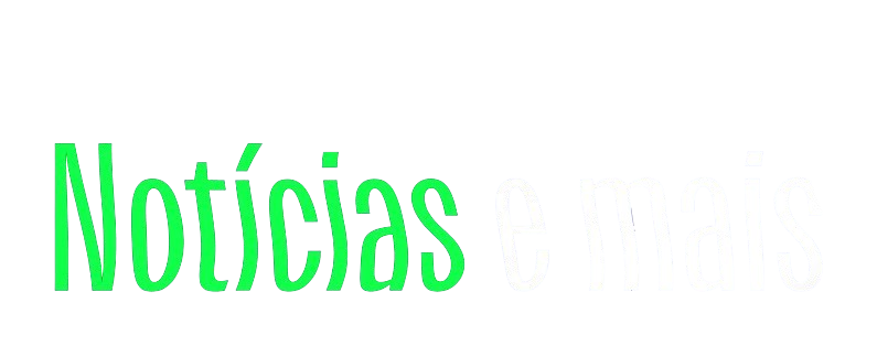 Notícias e Mais